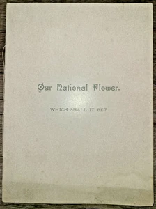 Prang Mayflower & Goldrute Litho, Unsere Nationalblume: Welche soll es sein? 1889 - Bild 1 von 16