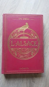 Charles GRAD L'ALSACE LE PAYS ET LES HABITANTS Hachette 1924 - Picture 1 of 7