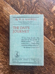 The Days Journey by W.B. Maxwell 1st Edition with dustjacket and SIGNED 1923 - Picture 1 of 3