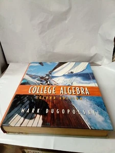 College Algebra (2nd Edition) by Mark Dugopolski - Picture 1 of 12