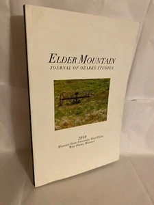 Elder Mountain Journal of Ozark Studies Issue 8 Pb 2018 - Picture 1 of 4