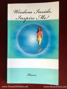 Wisdom Inside, Inspire Me! Book is SIGNED AUTOGRAPHED by Pason - Picture 1 of 2