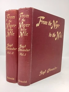 Boyd Alexander, From the Niger to the Nile. 2 vols, 1907, Edward Arnold, HB - Imagen 1 de 5
