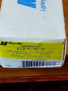 MagneTek Universal Rapid Start Ballast 413-C-TC-P, 120 Volts, 60Hz - Picture 1 of 4