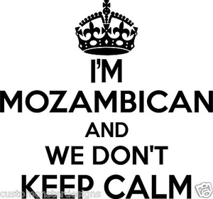 Pegatina de pared de Mozambique... 20 pulgadas de alto We Don't Keep Calm vinilo arte de pared - Imagen 1 de 2