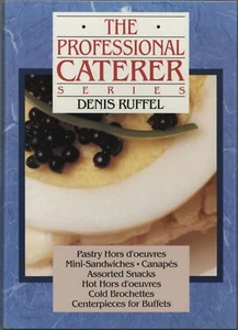 Denis Ruffel PROFESSIONAL CATERER Series Catering V1 Buffet Appetizers Pastry - Foto 1 di 5