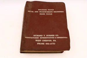 Richard T Byrnes Co 1966 Machine Tools Metal & Woodworking Dozens Of Catalogs - Picture 1 of 16