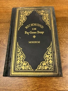Richmond in By-Gone Days by Mordecai, 1946-The Dietz Press, Richmond, VA - Picture 1 of 10