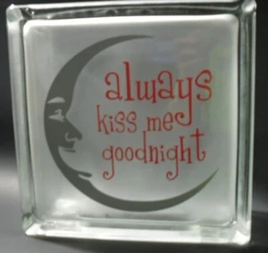 Always Kiss me goodnight decal sticker for DIY 8" glass block tile - Picture 1 of 1