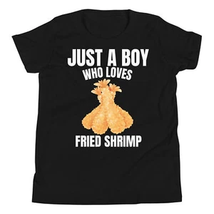 Just a Boy who Loves Fried Shrimp Seafood Food Lover Youth Short Sleeve T-Shirt - Picture 1 of 5