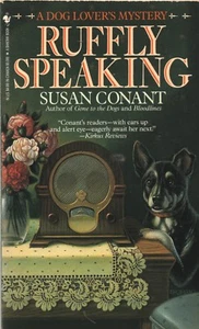 RUFFLY SPEAKING By SUSAN CONANT Bantam Books PB 1994 1994 1st - Bild 1 von 2