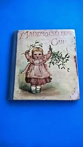 Mademoiselle Gui" Marie de Bosguérard 1900's Miss Mistletoe Antique Book - Picture 1 of 3