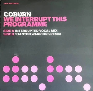 COBURN - WE INTERRUPT THIS PROGRAMME - 12” VINYL RECORD - IBIZA TRANCE DJ - Picture 1 of 3