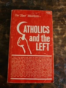 The Slant Manifesto Catholics And The Left By Adrian Cunningham 1966 - Picture 1 of 12