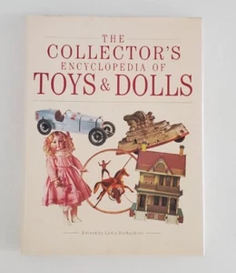 Collector's Encyclopedia of Toys and Dolls 12" Hardcover Book Lydia Darbyshire - Picture 1 of 9