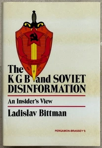 The KGB and Soviet Disinformation: An Insider's View HCDJ Ladislav Bittman 1985 - Picture 1 of 7