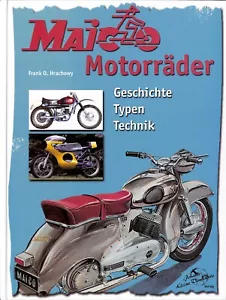 Frank O Hrachowy ~ MAICO Motorräder: Geschichte Typen Technik ~ 2005 HB 1st Ed - Picture 1 of 8