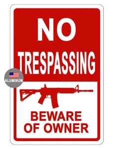NO TRESPASS BEWARE OF OWNER SCHILD ROBUST ALUMINIUM NIE ROSTET HOCHWERTIG #0832 - Bild 1 von 2