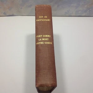 Vintage Book Guy De Maupassant Fort Comme La Mort Norte Coeur 1909 - Bild 1 von 9