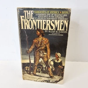 The Frontiersmen Allan Eckert Vintage 1980 Bantam Narratives Winning of America - Bild 1 von 11