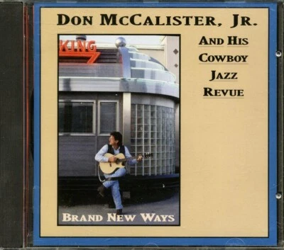 CD Don McCalister Jr. & His Cowboy Jazz Revue - Brand New Ways - Imagem 1 de 2