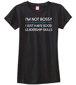 Not Bossy Good Leadership Skills Girls Fitted T-Shirt Funny Gift - Picture 1 of 11