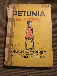 Ann Christopher Petunia Be Keerful 1934 1st Edition Inez Hogan Illustrations Vtg - Picture 1 of 15