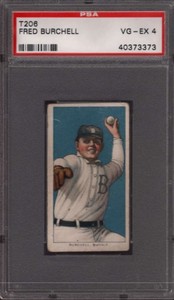 1910 T206 WHITE BORDER PIEDMONT FRED BURCHELL PSA 4 VG-EX GGR5134