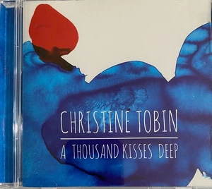 CHRISTINE TOBIN - A Thousand Kisses Deep (Leonard Cohen) CD 2014 Trail Belle - Picture 1 of 2