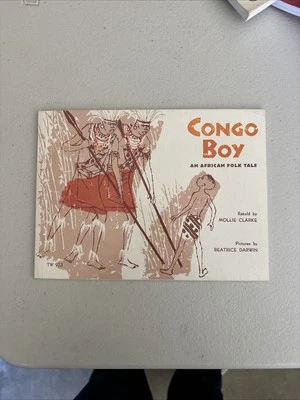 CONGO BOY An African Folk Tale Mollie Clarke Beatrice Darwin Scholastic 1965 VG+ - Image 1 of 2