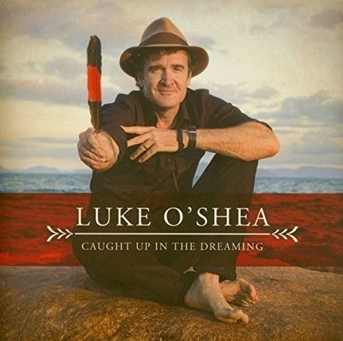 Luke O'shea Caught Up in the Dreaming (CD) - Bild 1 von 1