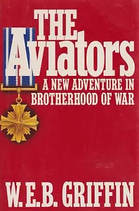 The Aviators - Brotherhood of War by Griffin (Fiction Vietnam US Army Airmobile) - Picture 1 of 1