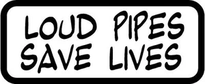 Paquete de calcomanías Loud Pipes Save Lives casco de motocicleta pegatina de vinilo blanca elige talla - Imagen 1 de 1