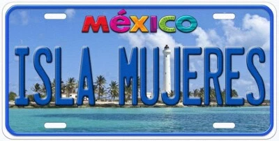 Isla Mujeres Mexico Novelty Car License Plate - Image 1 of 3