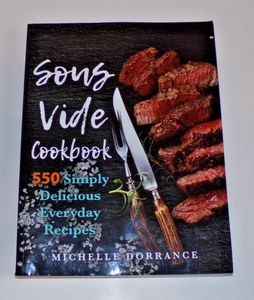 Michelle Dorrance Sous Vide Kochbuch 550 einfach leckere Alltagsrezepte selten - Bild 1 von 7