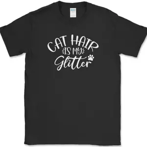 T-Shirt Cat Hair Is My Glitter lustig Kätzchen Tier Haustier Humor Geschenk T-Shirt - Bild 1 von 10