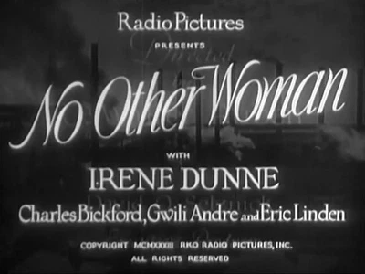 No Other Woman (1933) Drama Irene Dunne Charles Bickford Gwili Andre - Image 1 of 4