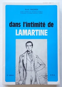 Dans l’intimité de Lamartine - Émile Magnien - Éditions B.R.A. 1974 - Photo 1/7