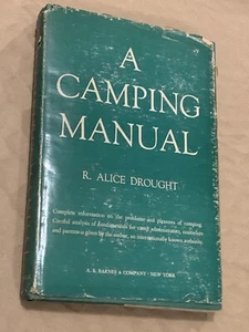 1943 A Camping Manual  Alice Drought 1ST EDITION 1ST PRINTING - Imagen 1 de 24