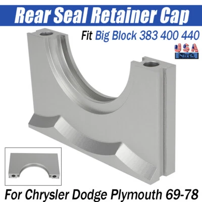 Rear Main Seal Retainer Cap For Chrysler Dodge Plymouth Fit BigBlock 383 400 440 - Image 1 of 4