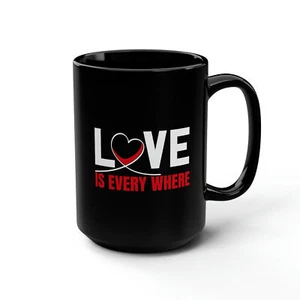 Love Is Everywhere - Black Mug, 15oz - Picture 1 of 6
