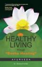 Sonica Krishan Healthy Living Through Dosha Healing (Tascabile)