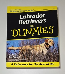2000 Labrador Retrievers for Dummies By: Eve Adamson and Joel Walton Paperback - Picture 1 of 6