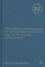 Nature And Demands of the Sovereign Rule of God in the Gospel of Matthew, Har...