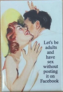 Let's be Adults and Have Sex Without Posting... Funny Fridge Magnet - Picture 1 of 1