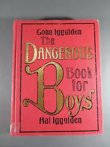THE DANGEROUS BOOKS FOR BOYS by Conn Iggulden Hal Iggulden First U.S. Ed. 2006 - Bild 1 von 5