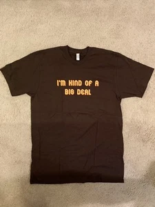 American Apparel “I’m Kind Of A Big Deal” T-Shirt - Picture 1 of 3