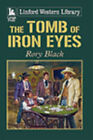 The Tomb Of Iron Eyes Hardcover Rory Black