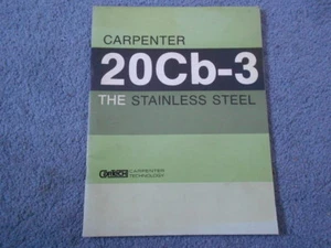 1973 CARPENTER 20Cb-3 THE STAINLESS STEEL BROCHURE INFO SALES BOOKLET ORIGINAL - Picture 1 of 12