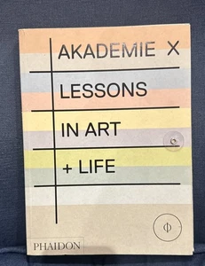 Akademie X: Lessons in Art + Life, Studio Raqs Media Collective,Graham, Dan,Elia - Bild 1 von 7